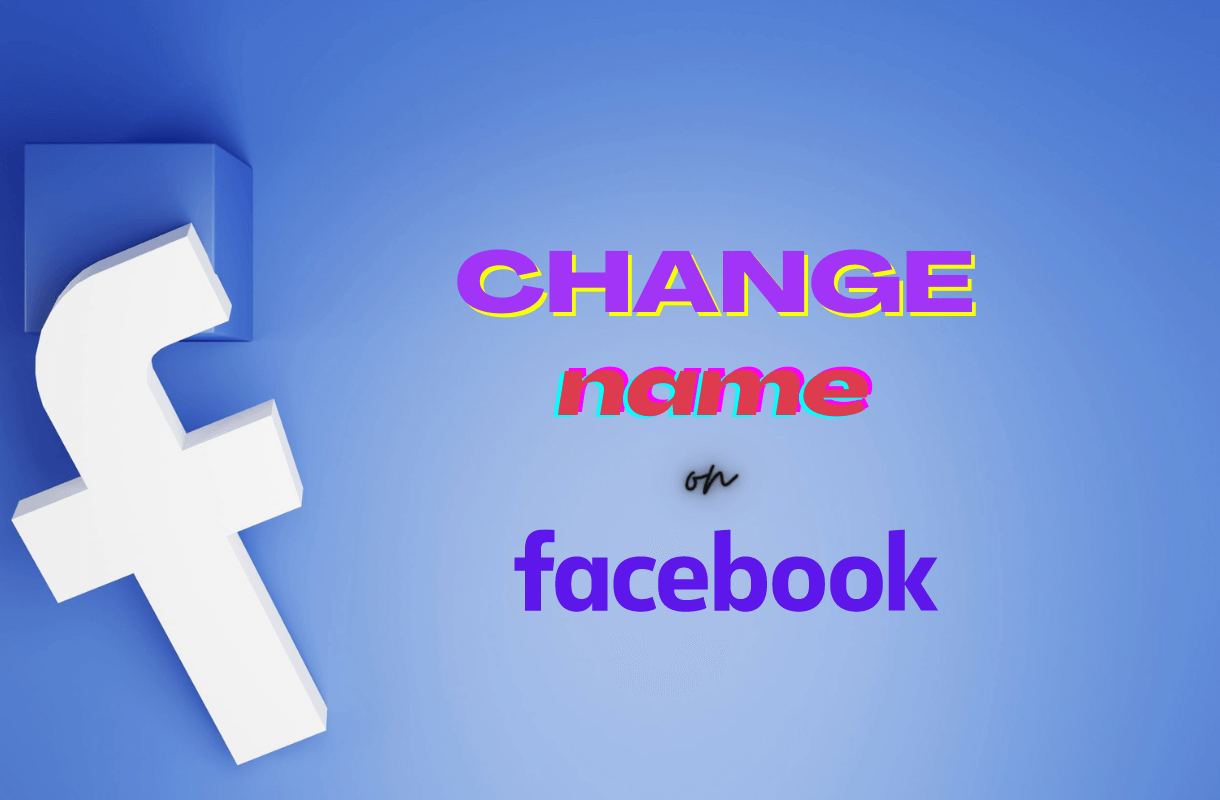 How To Change Your Name On Facebook 2024 TechUnow